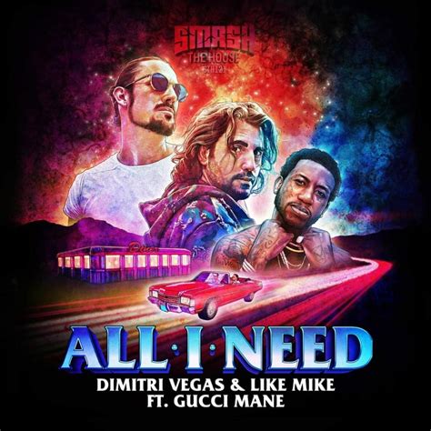 dimitri vegas & like mike all i need gucci mane|dimitri vegas tomorrowland 2023.